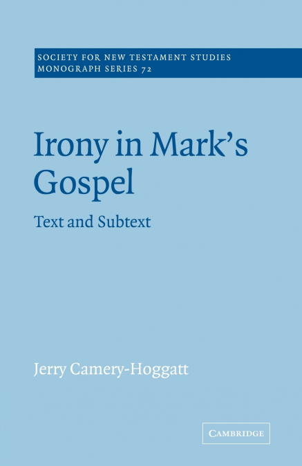 Irony in Mark’s Gospel