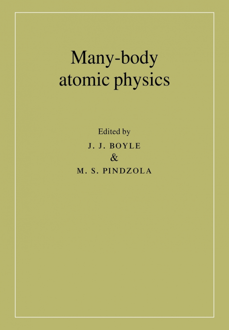 Many-Body Atomic Physics