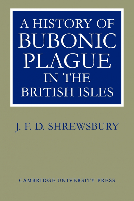 A History of Bubonic Plague in the British Isles