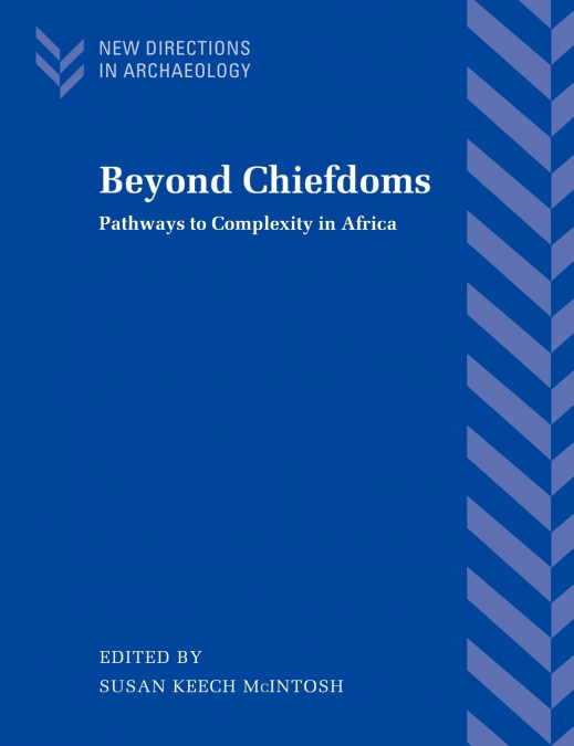 Beyond Chiefdoms
