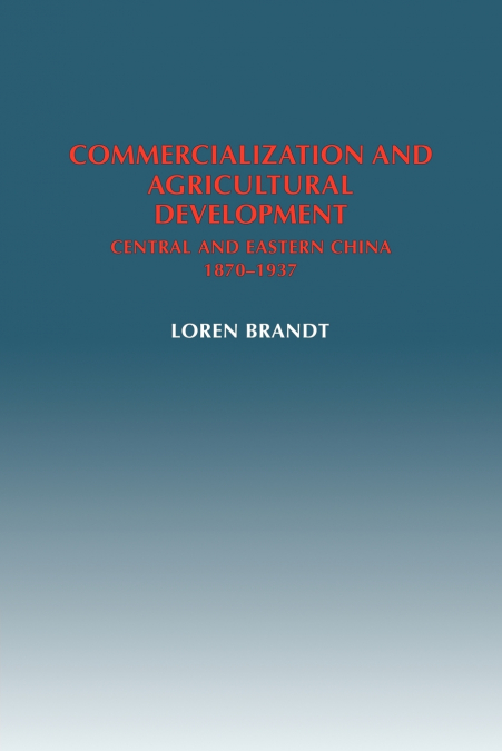 Commercialization and Agricultural Development