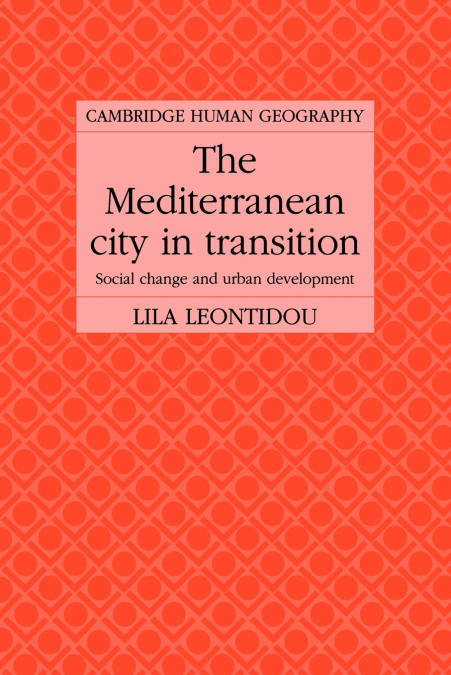 The Mediterranean City in Transition