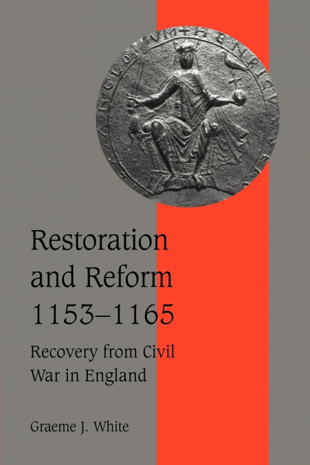 Restoration and Reform, 1153 1165
