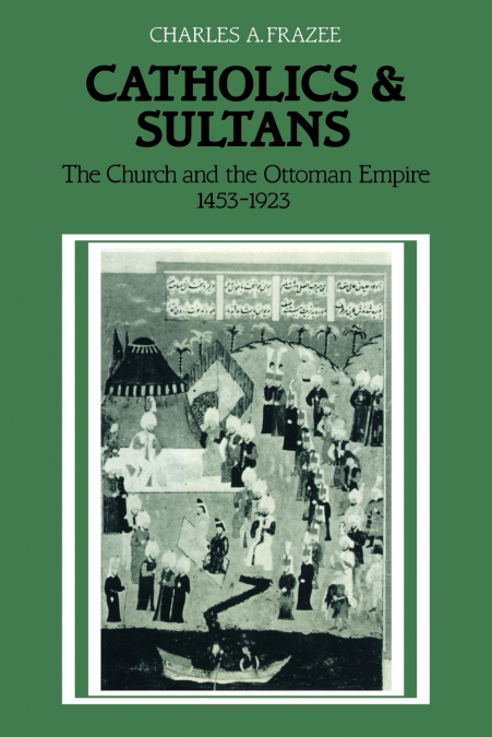 Catholics and Sultans