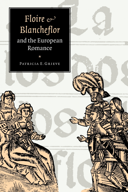 ’Floire and Blancheflor’ and the European Romance