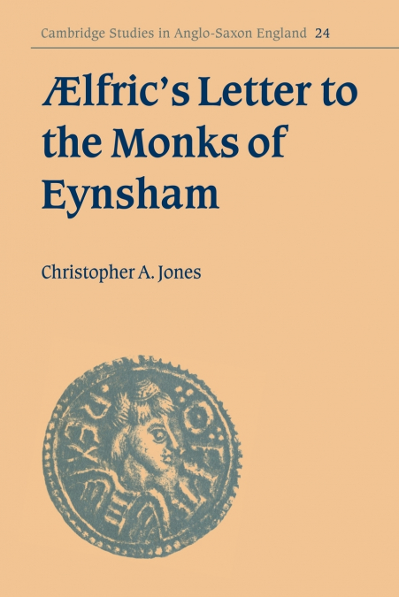 Aelfric’s Letter to the Monks of Eynsham