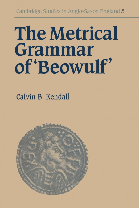 The Metrical Grammar of Beowulf