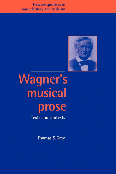 Wagner’s Musical Prose