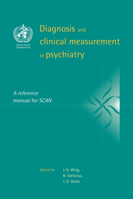 Diagnosis and Clinical Measurement in Psychiatry