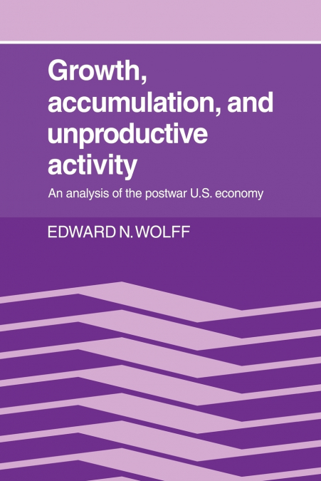 Growth, Accumulation, and Unproductive Activity