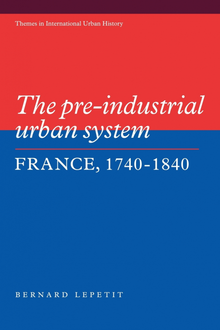 The Pre-Industrial Urban System