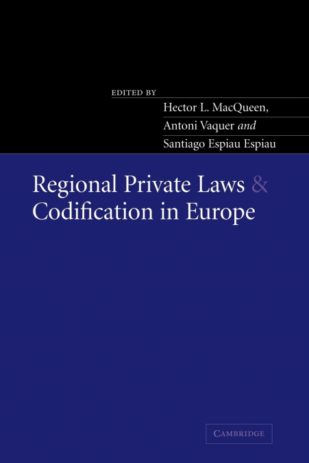 Regional Private Laws and Codification in Europe