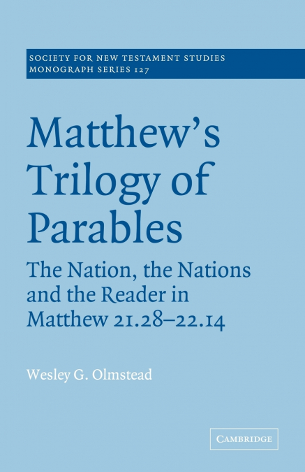 Matthew’s Trilogy of Parables