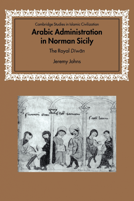 Arabic Administration in Norman Sicily