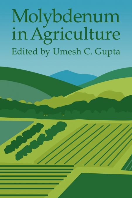 Molybdenum in Agriculture