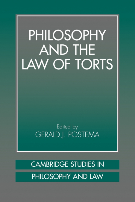 Philosophy and the Law of Torts