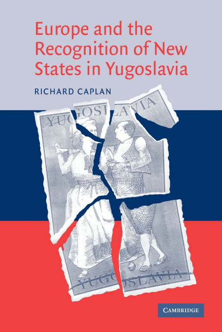 Europe and the Recognition of New States in Yugoslavia