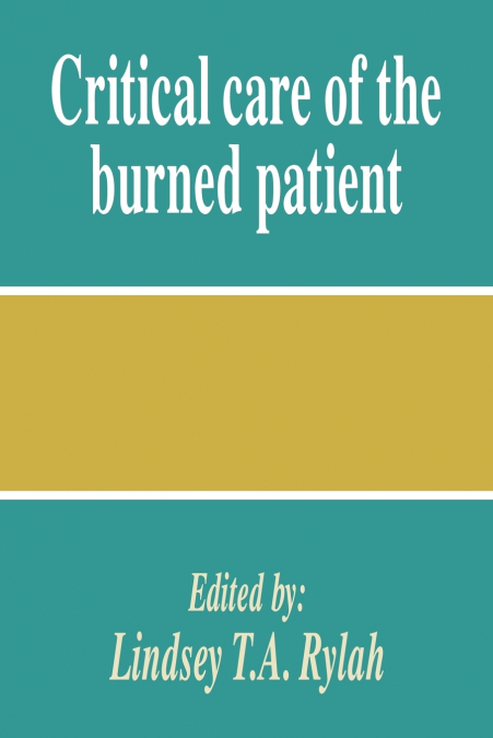 Critical Care of the Burned Patient