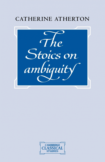 The Stoics on Ambiguity
