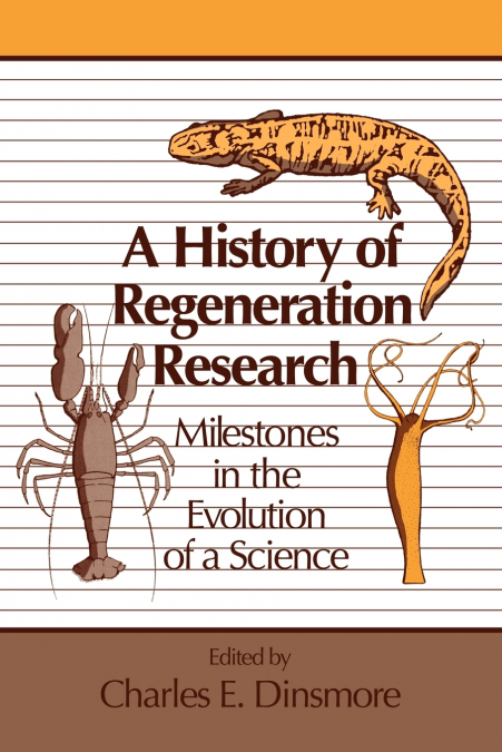 A History of Regeneration Research