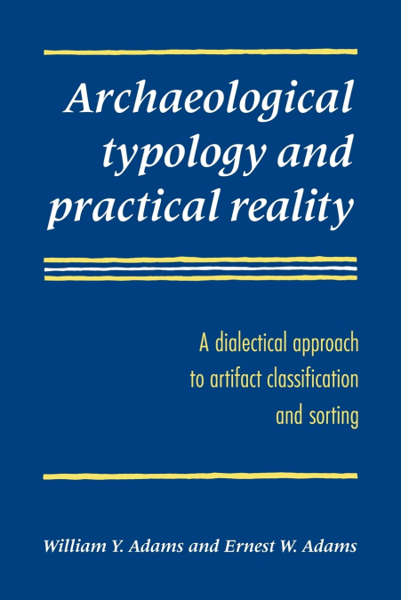Archaeological Typology and Practical Reality