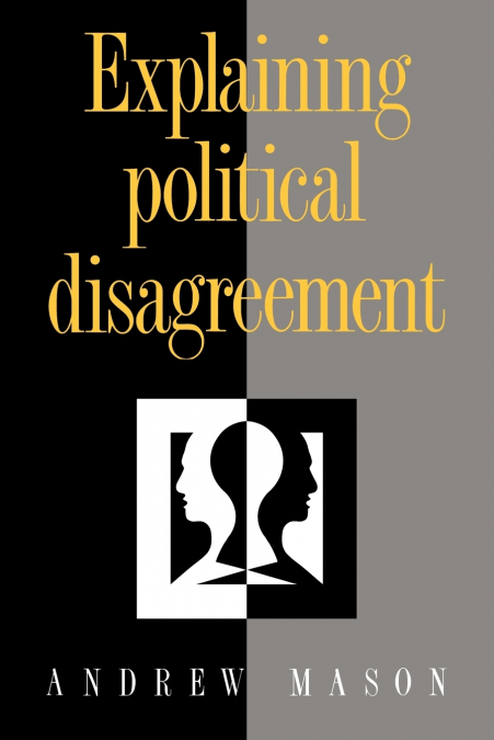 Explaining Political Disagreement