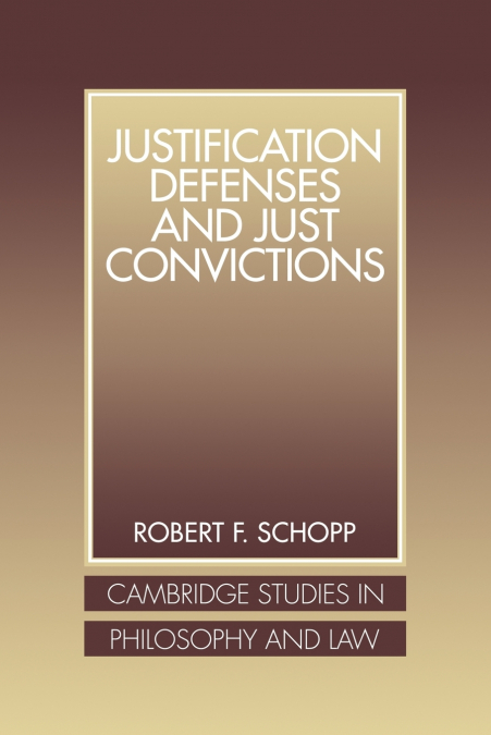 Justification Defenses and Just Convictions
