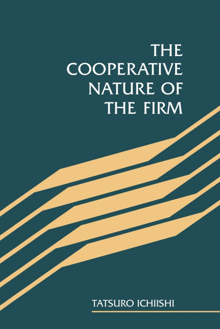 The Cooperative Nature of the Firm