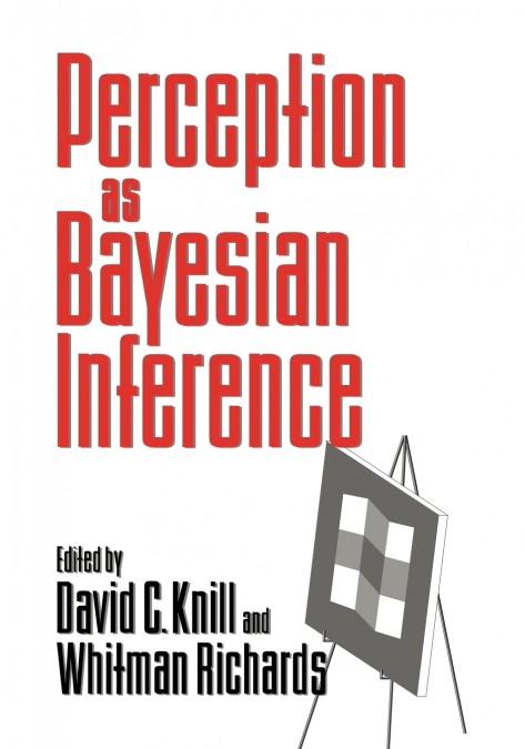 Perception as Bayesian Inference