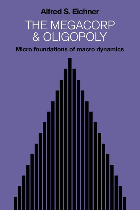 The Megacorp and Oligopoly