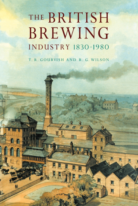 The British Brewing Industry, 1830 1980