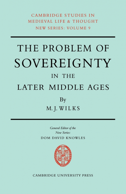 The Problem of Sovereignty in the Later Middle Ages