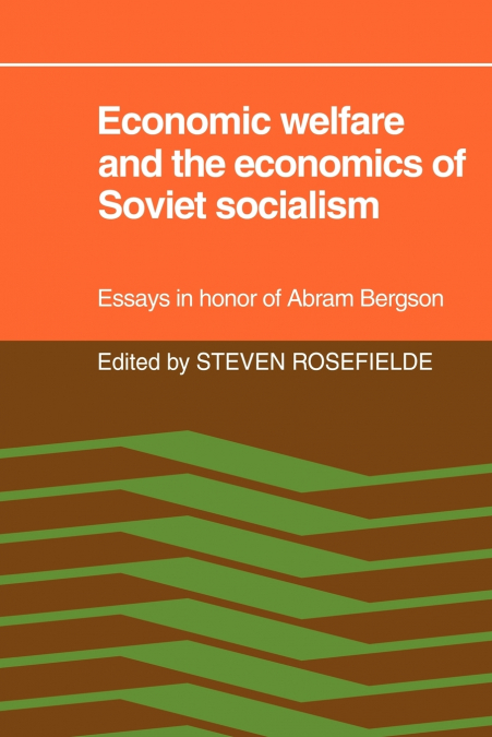 Economic Welfare and the Economics of Soviet Socialism
