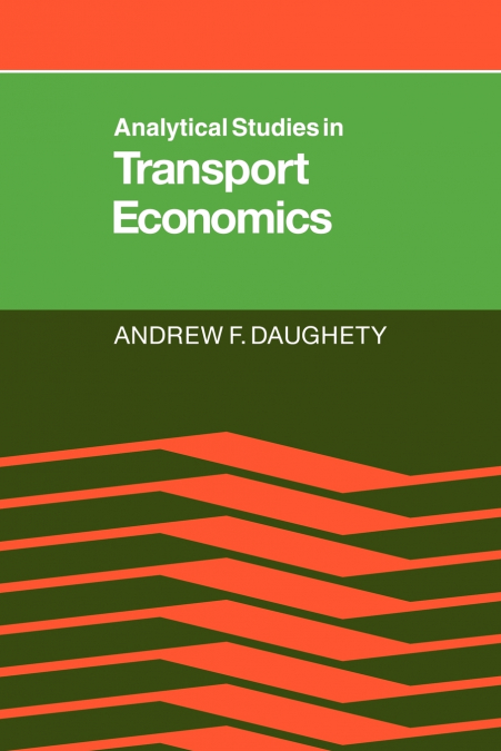 Analytical Studies in Transport Economics