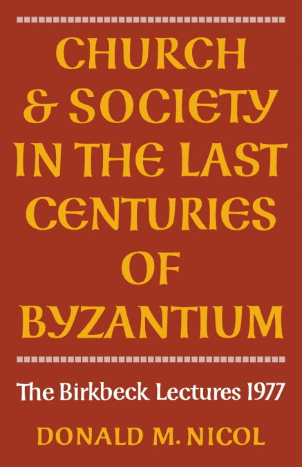 Church and Society in Byzantium