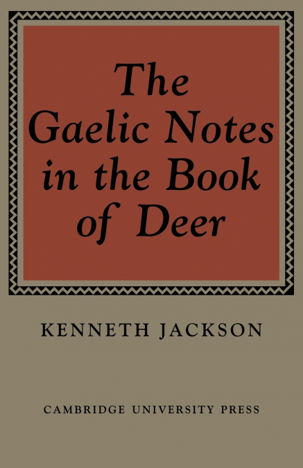 The Gaelic Notes in the Book of Deer