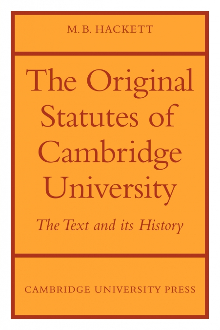 The Orignal Statutes of Cambridge University