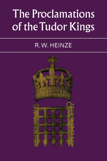 The Proclamations of the Tudor Kings