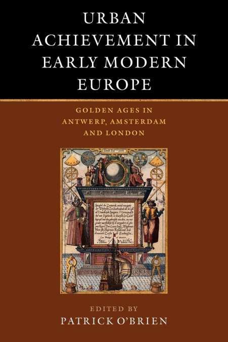 Urban Achievement in Early Modern Europe