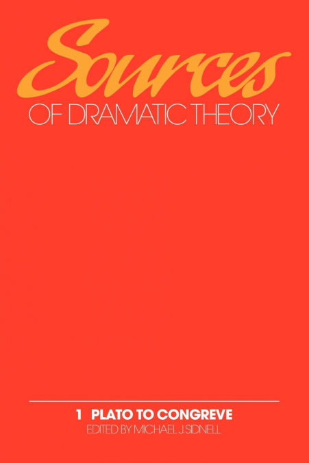 Sources of Dramatic Theory