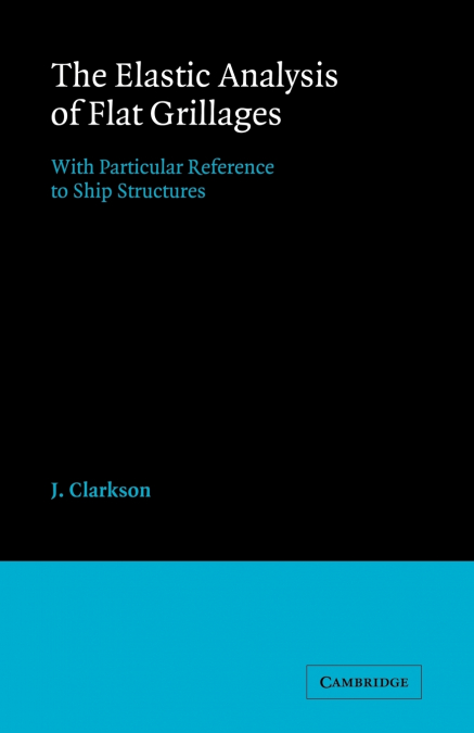 The Elastic Analysis of Flat Grillages