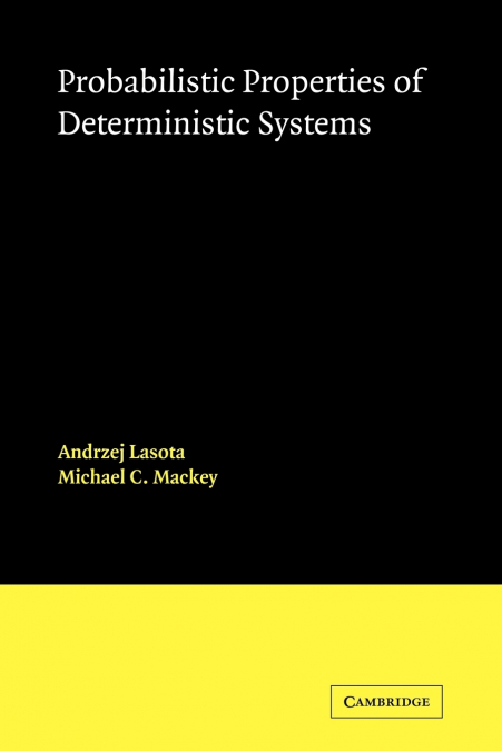 Probabilistic Properties of Deterministic Systems