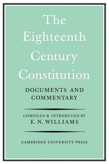 The Eighteenth-Century Constitution 1688-1815