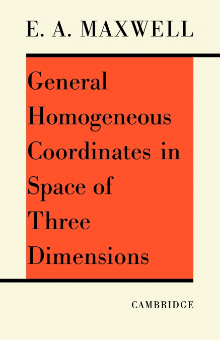 General Homogeneous Co-Ordinates in Space of Three Dimensions