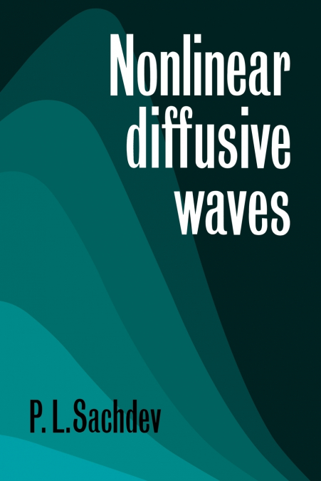 Nonlinear Diffusive Waves