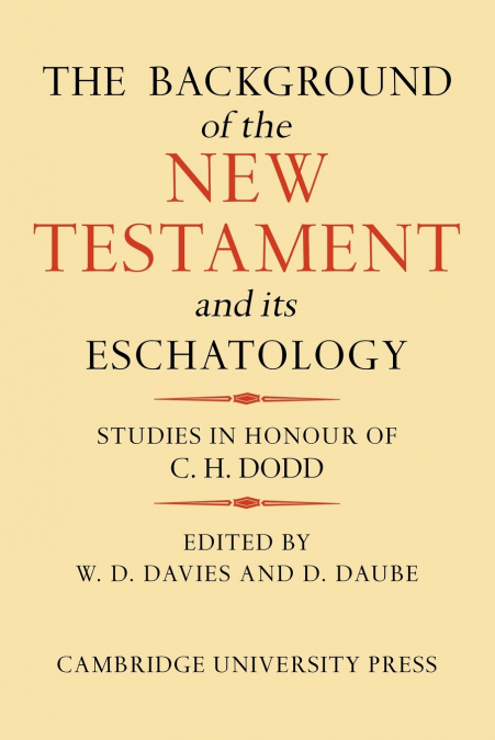 The Background of the New Testament and Its Eschatology