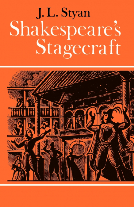 Shakespeare’s Stagecraft