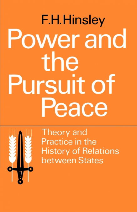 Power and the Pursuit of Peace