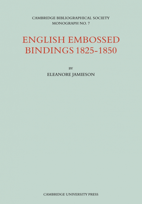 English Embossed Bindings 1825 50