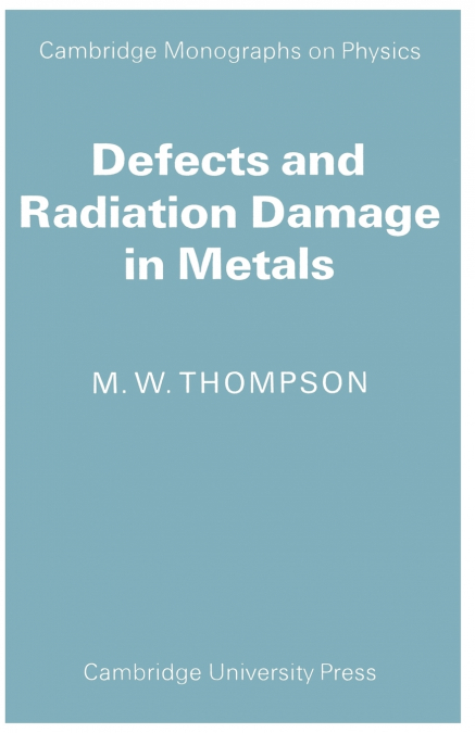 Defects and Radiation Damage in Metals